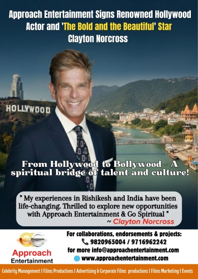 एप्रोच एंटरटेनमेंट ने हॉलीवुड के प्रसिद्ध अभिनेता और ‘द बोल्ड एंड द ब्यूटीफुल’ के स्टार क्लेटन नॉरक्रॉस को किया साइन